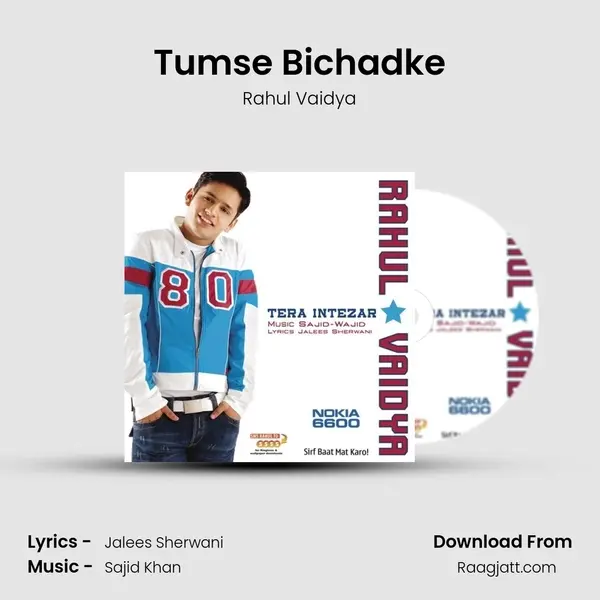 Tumse Bichadke mp3 song