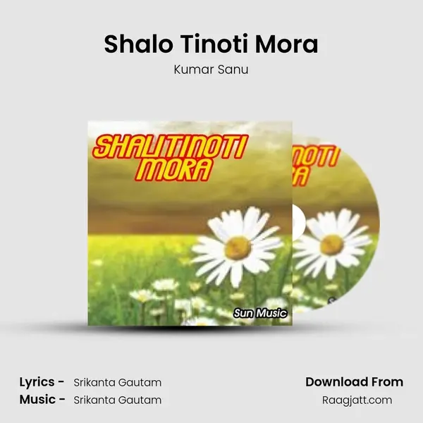 Shalo Tinoti Mora - Kumar Sanu album cover 