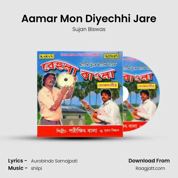 Aamar Mon Diyechhi Jare - Sujan Biswas album cover 