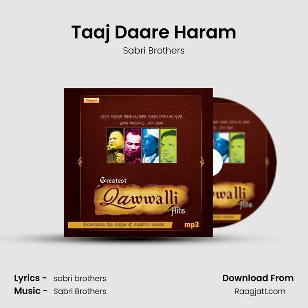 Taaj Daare Haram - Sabri Brothers album cover 