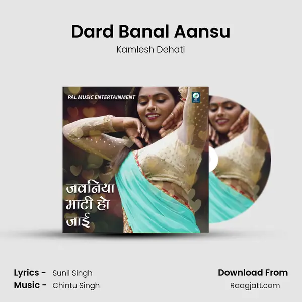 Dard Banal Aansu mp3 song