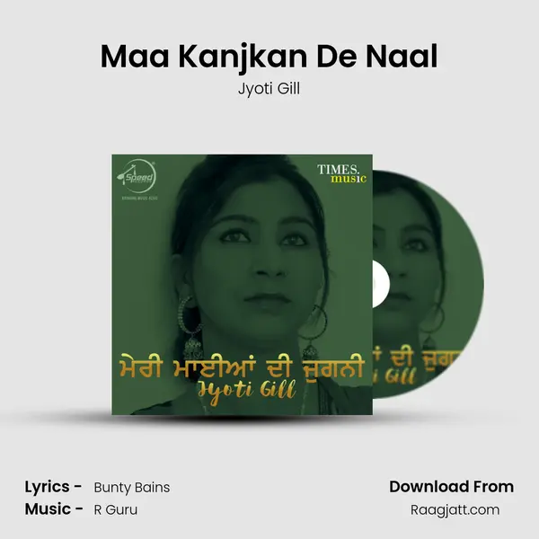 Maa Kanjkan De Naal mp3 song