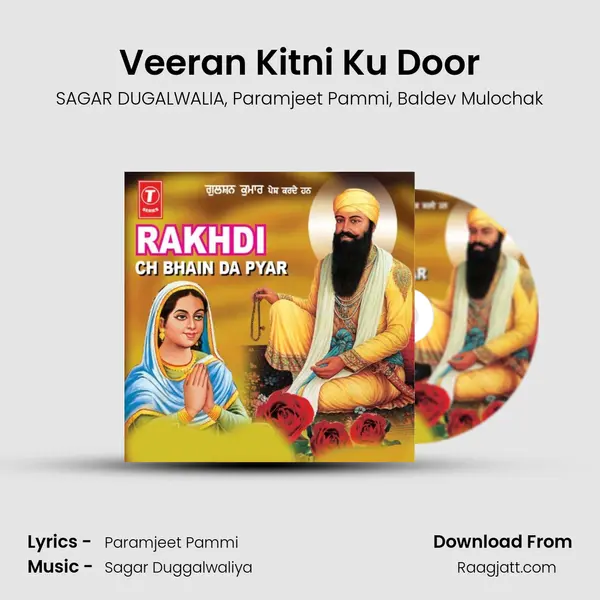 Veeran Kitni Ku Door mp3 song