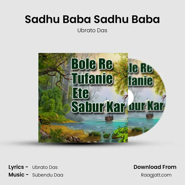 Sadhu Baba Sadhu Baba - Ubrato Das album cover 