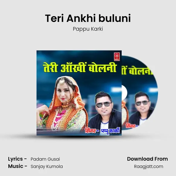 Teri Ankhi buluni mp3 song