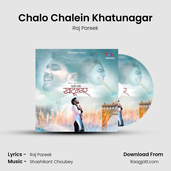 Chalo Chalein Khatunagar - Raj Pareek album cover 