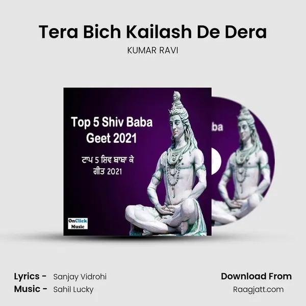 Tera Bich Kailash De Dera mp3 song