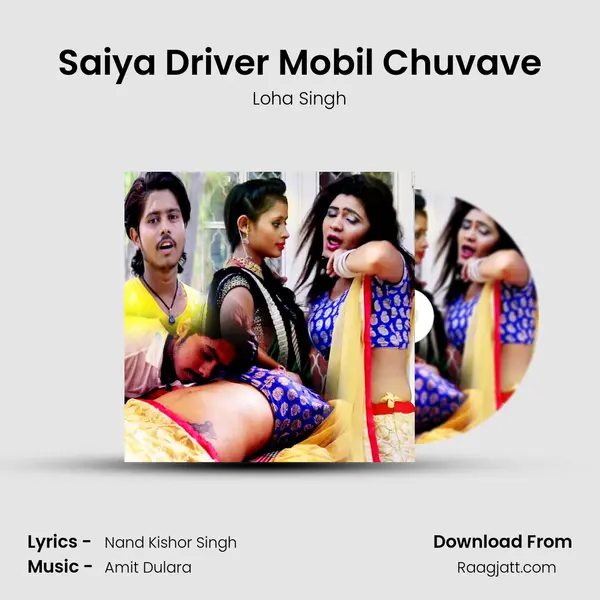 Saiya Driver Mobil Chuvave - Loha Singh album cover 