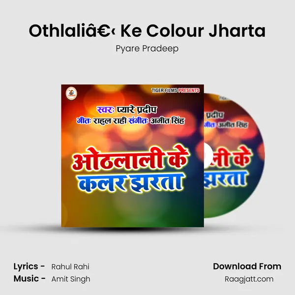 Othlaliâ€‹ Ke Colour Jharta - Pyare Pradeep album cover 