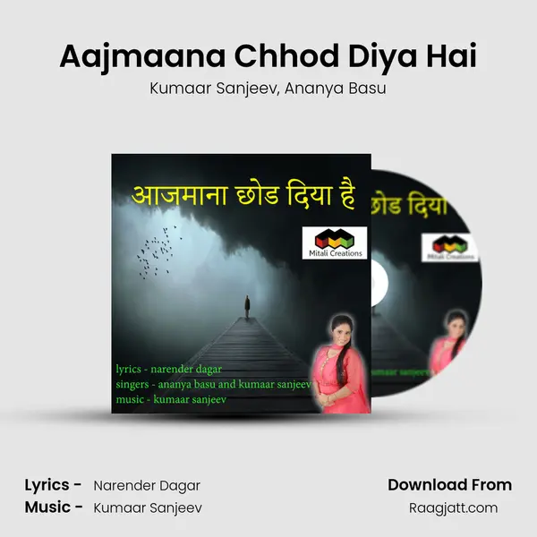 Aajmaana Chhod Diya Hai mp3 song