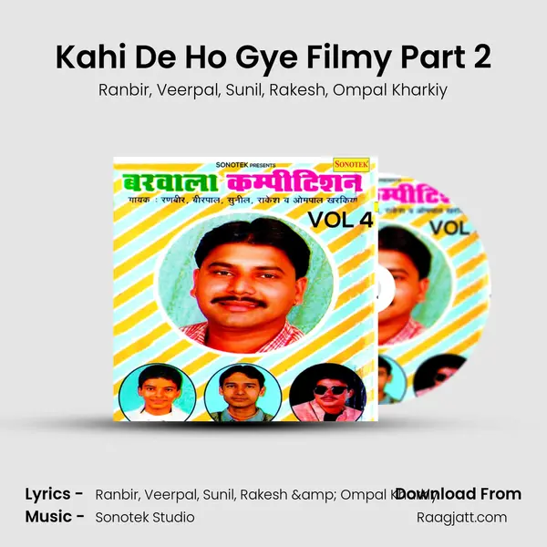 Kahi De Ho Gye Filmy Part 2 mp3 song