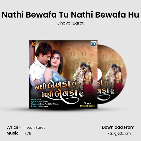 Nathi Bewafa Tu Nathi Bewafa Hu - Dhaval Barot album cover 