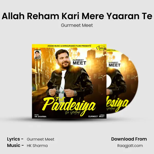 Allah Reham Kari Mere Yaaran Te mp3 song