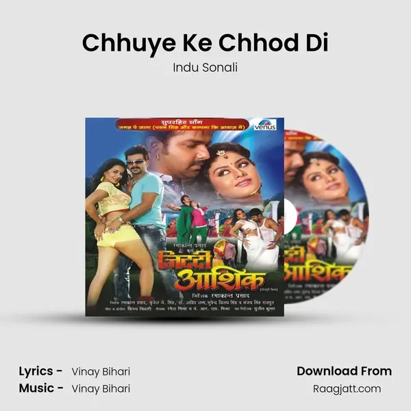 Chhuye Ke Chhod Di mp3 song