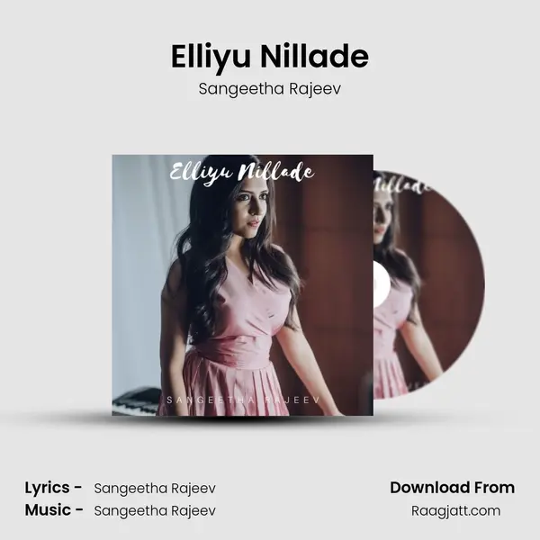 Elliyu Nillade mp3 song