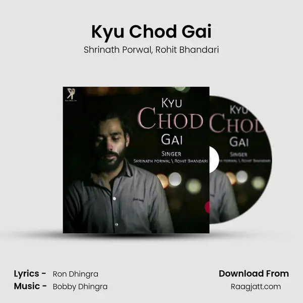 Kyu Chod Gai mp3 song