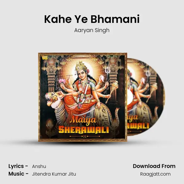 Kahe Ye Bhamani - Aaryan Singh album cover 