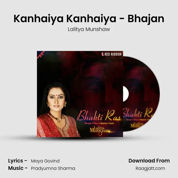 Kanhaiya Kanhaiya - Bhajan - Lalitya Munshaw album cover 