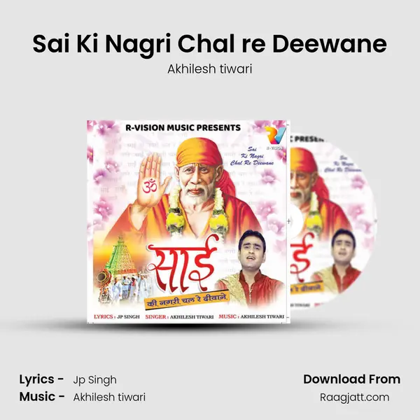 Sai Ki Nagri Chal re Deewane mp3 song