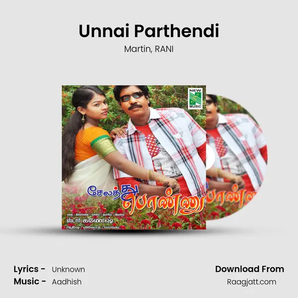 Unnai Parthendi mp3 song