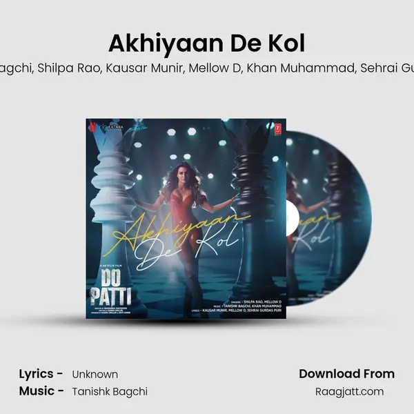 Akhiyaan De Kol mp3 song