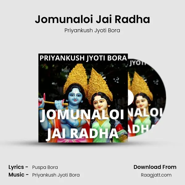 Jomunaloi Jai Radha - Priyankush Jyoti Bora album cover 