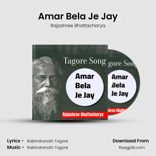 Amar Bela Je Jay - Rajashree Bhattacharya album cover 