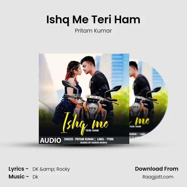 Ishq Me Teri Ham - Pritam Kumar album cover 