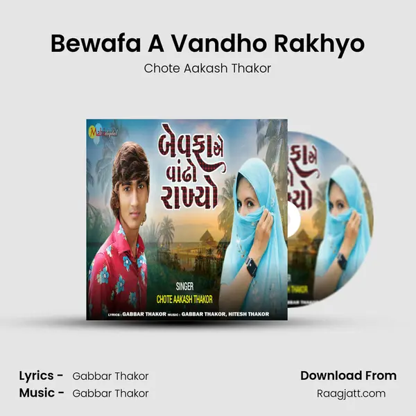 Bewafa A Vandho Rakhyo - Chote Aakash Thakor album cover 