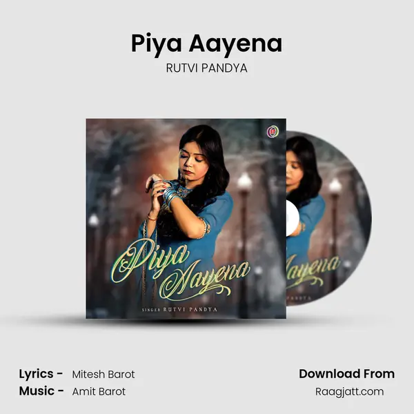 Piya Aayena - RUTVI PANDYA album cover 