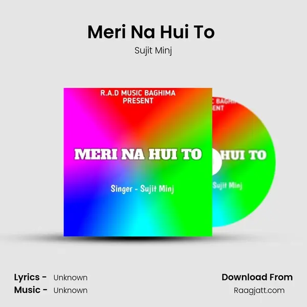 Meri Na Hui To (Nagpuri Song) - Sujit Minj album cover 