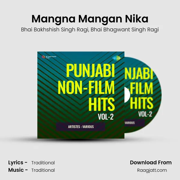 Mangna Mangan Nika mp3 song