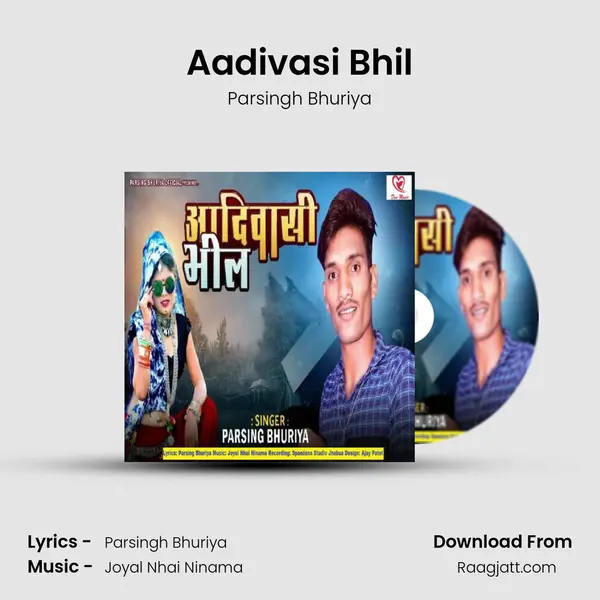 Aadivasi Bhil - Parsingh Bhuriya album cover 