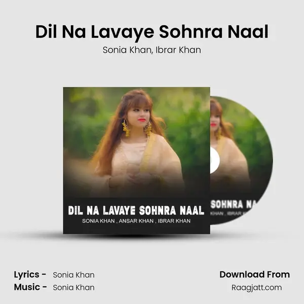 Dil Na Lavaye Sohnra Naal - Sonia Khan album cover 