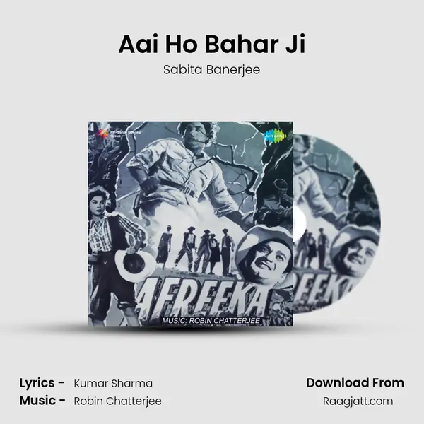 Aai Ho Bahar Ji mp3 song