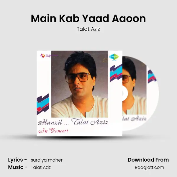 Main Kab Yaad Aaoon - Talat Aziz album cover 