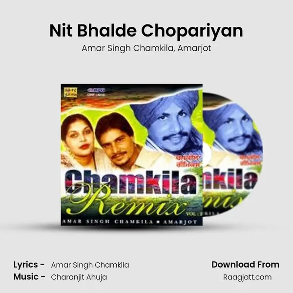 Nit Bhalde Chopariyan mp3 song