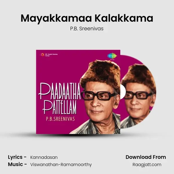 Mayakkamaa Kalakkama - P.B. Sreenivas album cover 