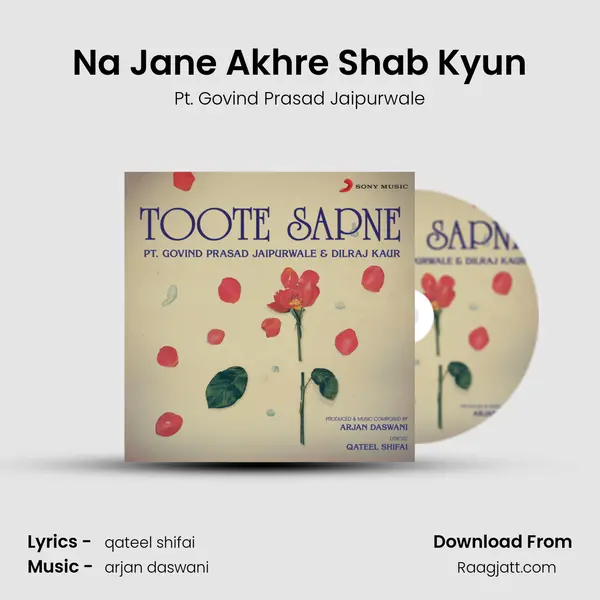 Na Jane Akhre Shab Kyun mp3 song