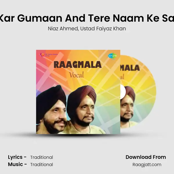 Mat Kar Gumaan And Tere Naam Ke Saharo mp3 song