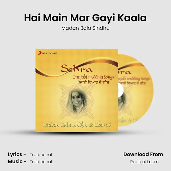 Hai Main Mar Gayi Kaala - Madan Bala Sindhu album cover 