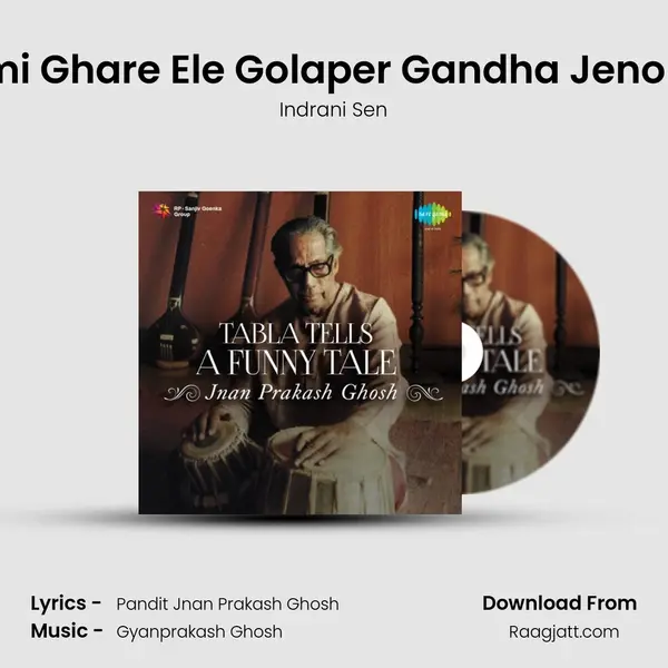 Tumi Ghare Ele Golaper Gandha Jeno Pai mp3 song