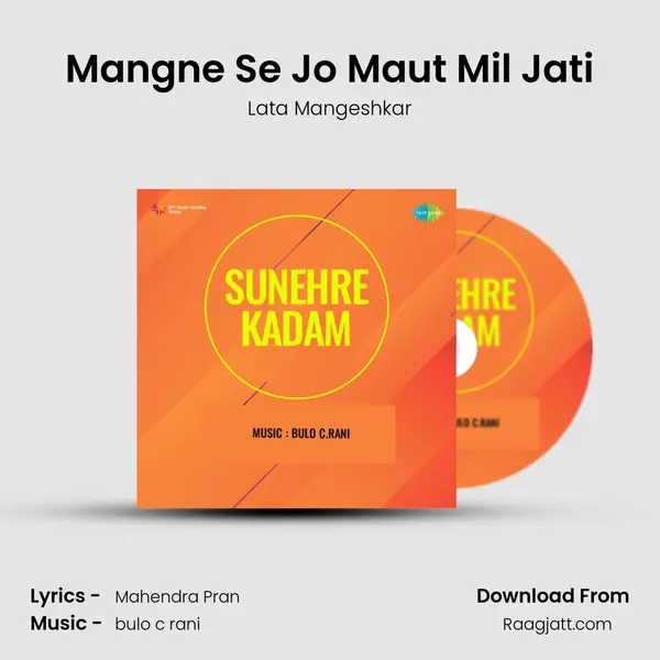 Mangne Se Jo Maut Mil Jati - Lata Mangeshkar album cover 