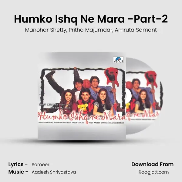 Humko Ishq Ne Mara -Part-2 mp3 song