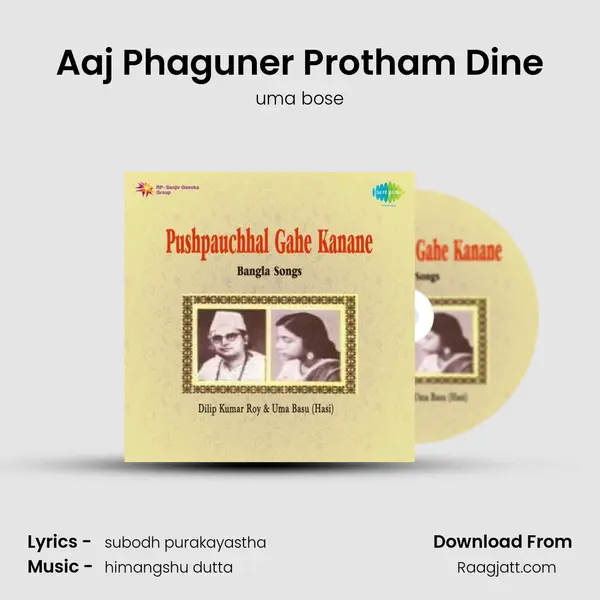 Aaj Phaguner Protham Dine mp3 song