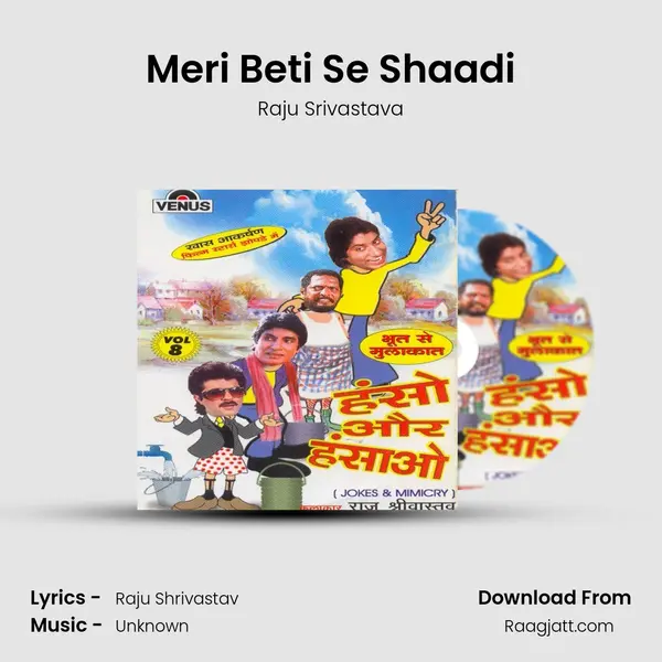 Meri Beti Se Shaadi - Raju Srivastava album cover 