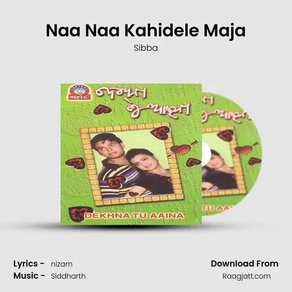 Naa Naa Kahidele Maja mp3 song