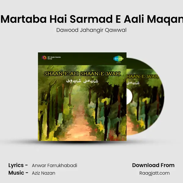 Kya Martaba Hai Sarmad E Aali Maqam Ka - Dawood Jahangir Qawwal album cover 