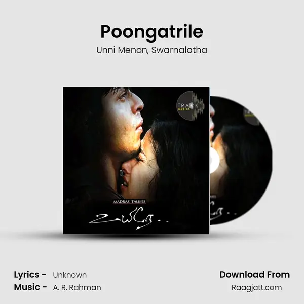 Poongatrile mp3 song