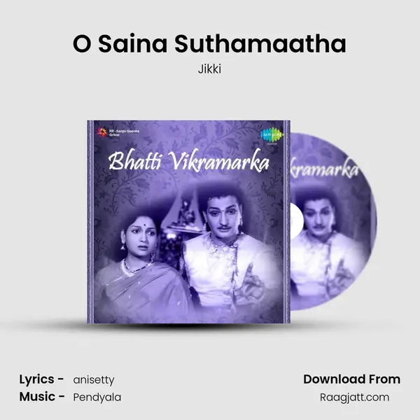 O Saina Suthamaatha - Jikki album cover 